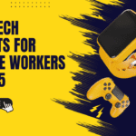Best Tech Gadgets for Remote Workers in 2025